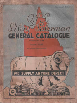 Queensland Pastoral Supplies "Silent Saleman" General Catalogue 1938